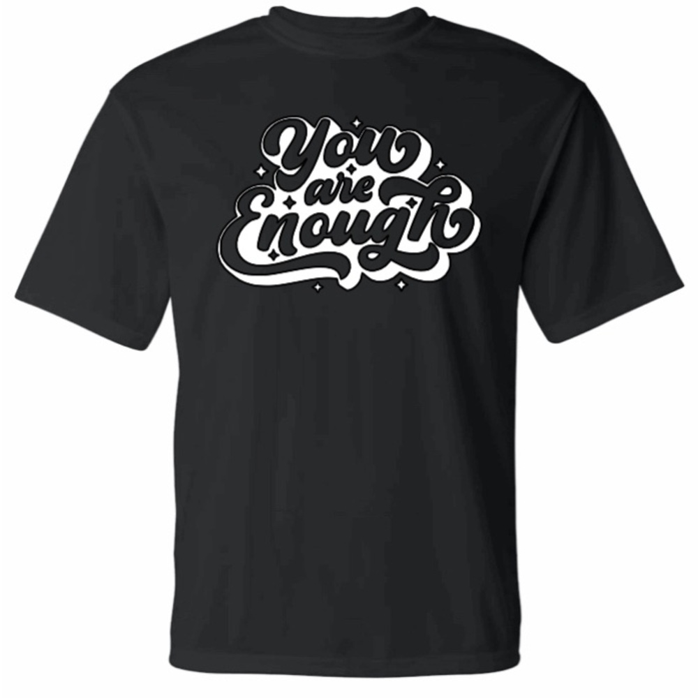 You are enough  Affirmation T Shirt